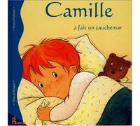 CAMILLE A FAIT UN CAUCHEMAR