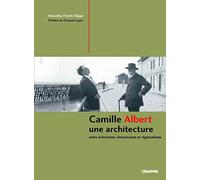 Camille Albert, un architecte éclectique