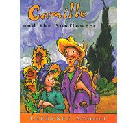 Camille and the Sunflowers: 1 (Anholt's Artists)