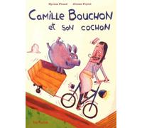 CAMILLE BOUCHON ET SON COCHON