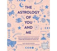 Camille Chew Gary Goldschneider The Astrology of You and Me (Relié)
