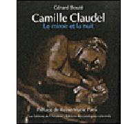Camille claudel-le miroir et la nuit Preface de reine-marie paris - Gérard Bouté - Amateur Eds De L' - relié - Beau livre