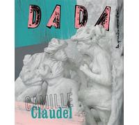 Camille Claudel (revue dada 218) - Collectif - Arola Eds - broché - Revue
