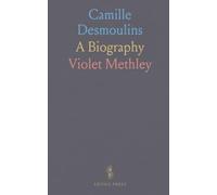 Camille Desmoulins: A Biography