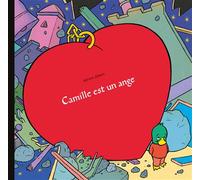 Camille est un ange - Adrien Albert - Ecole Des Loisirs - cartonné - Album jeunesse