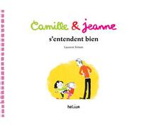 Camille et Jeanne s'entendent bien