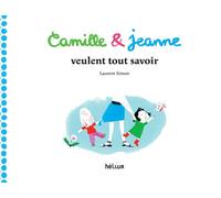 Camille et Jeanne veulent tout savoir