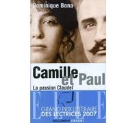 Camille et Paul - Dominique Bona - Grasset - broché - Beau livre