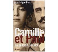 Camille Et Paul - La Passion Claudel