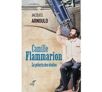 Camille Flammarion Jacques Arnould (Auteur)