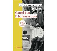 Patrick Fuentes, Philippe de La Cotardière – Camille Flammarion – Biographie – Poche