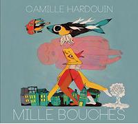 Camille Hardouin - Mille Bouches