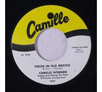 CAMILLE HOWARD - fiesta in old mexico / within this heart of mine 45 rpm single