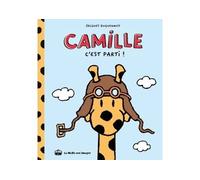 Camille la girafe - Tome 1: C'est parti !