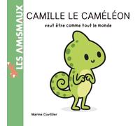 Camille le caméléon veut être comme tout le monde