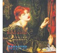 Camille Saint-Saëns - Saint-Saëns - Les Deux Quatuors à cordes