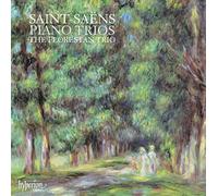 Camille Saint‑Saëns – Trios pour violon, violoncelle et piano : n°1 Op.18 et n°2 Op.92 – Hyperion