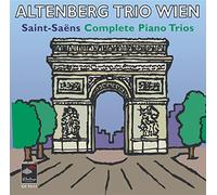 Camille Saint-Saëns : Trios avec Piano (Intégrale)