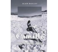 Camille, Une Femme Libre