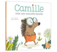 Camille veut une nouvelle famille