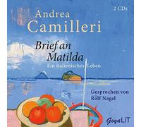 Camilleri,Andrea - Brief An Matilda: Ein Italienisches Leben (Ungekür