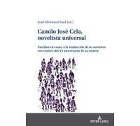 Camilo José Cela, Novelista Universal