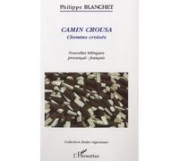 Camin Crousa (Chemins Croisés) - Nouvelles