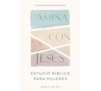Camina con Jesús/ Walk with Jesus: Estudio Bíblico Para Mujeres: Un Año De Enseñanzas Y Oraciones/ Bible Study for Women: a Year of Teachings and Prayers to Grow in Faith and Love