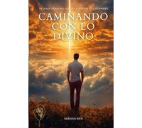 Caminando con lo Divino: Tu Viaje Personal hacia la Gracia y el Asombro