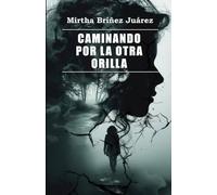 Caminando por la otra orilla