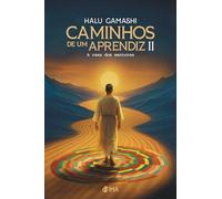 Caminhos de um aprendiz II: A casa dos mentores