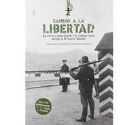 Camino a la libertad: La red de evasión Comète y la frontera vasca durante la II Guerra Mundial