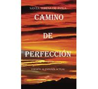 Camino de perfección: Versión al español actual