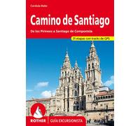 Camino de santiago (esp) de los pirineos a santiago de compostela De los Pirineos a Santiago de Compostela - Cordula Rabe - Rother - broché - Atlas / carte