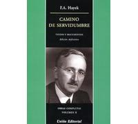 CAMINO DE SERVIDUMBRE: Textos y documentos. Edición definitiva