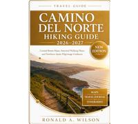 Camino del Norte Hiking Guide 2026-2027: Coastal Route Maps, Seasonal Walking Plans, and Practical Northern Spain Pilgrimage Guidance