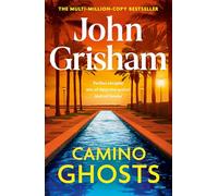 Camino Ghosts: The spine-tingling crime thriller from the number 1 Sunday Times bestselling author