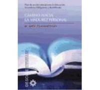 Camino Hacia La Madurez Personal : Plan De Acción Tutorial Para La Educación Secundaria Obligatoria Y Bachillerato - Almacellas Bernadó, María Ángeles Almacellas Bernadó, María Ángeles (Auteur)