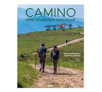 Camino Une révolution intérieure - Jean-Pierre Rousset - Editions Cairn - relié - Beau livre