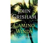 Camino Winds El Manuscrito by John Grisham John Grisham (Auteur)