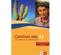 Caminos A2. Neue Ausgabe. Lehr- Und Arbeitsbuch Mit 3 Audio-Cds