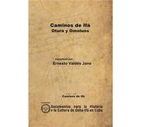 Caminos de If. Otura y Omolos by Ernesto Valds Jane Paperback Book Ernesto Valds Jane (Auteur)