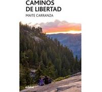 Caminos De Libertad Carranza, Maite (Auteur)