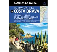 Caminos de Ronda, la travesía de la Costa Brava: Camins de Ronda