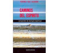 Caminos del Espíritu: Compendio de teología espiritual