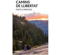 Camins De Llibertat Carranza, Maite (Auteur)