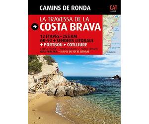 Camins de Ronda, la travessa de la Costa Brava: Camins de Ronda