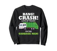 Camion à ordures Amusant Garbage Man Trash Route Citation Art Sweatshirt
