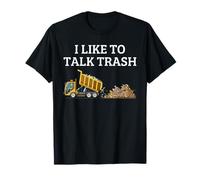 Camion à ordures Parler Trash Funny Dumping Vehicle Art T-Shirt