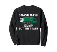 Camion à ordures Smash Mash Dump Out Trash Art drôle Sweatshirt